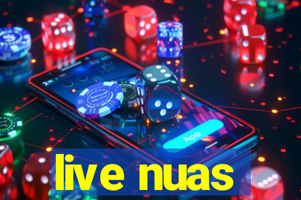 live nuas